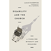 Disability and the Church: A Vision for Diversity and Inclusion book cover