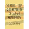 Scripture, Ethics, and the Possibility of Same-Sex Relationships