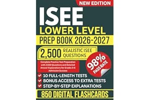 ISEE Lower Level Prep Book 2026-2027: Complete Practice Test Preparation with 2500 Questions and Detailed Answer Explanations for Grades 5-6 Admission Success