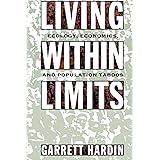 Living within Limits: Ecology, Economics, and Population Taboos