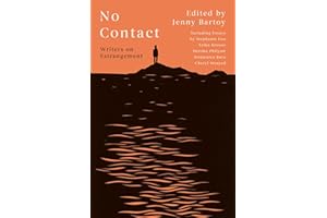 No Contact: Writers on Estrangement