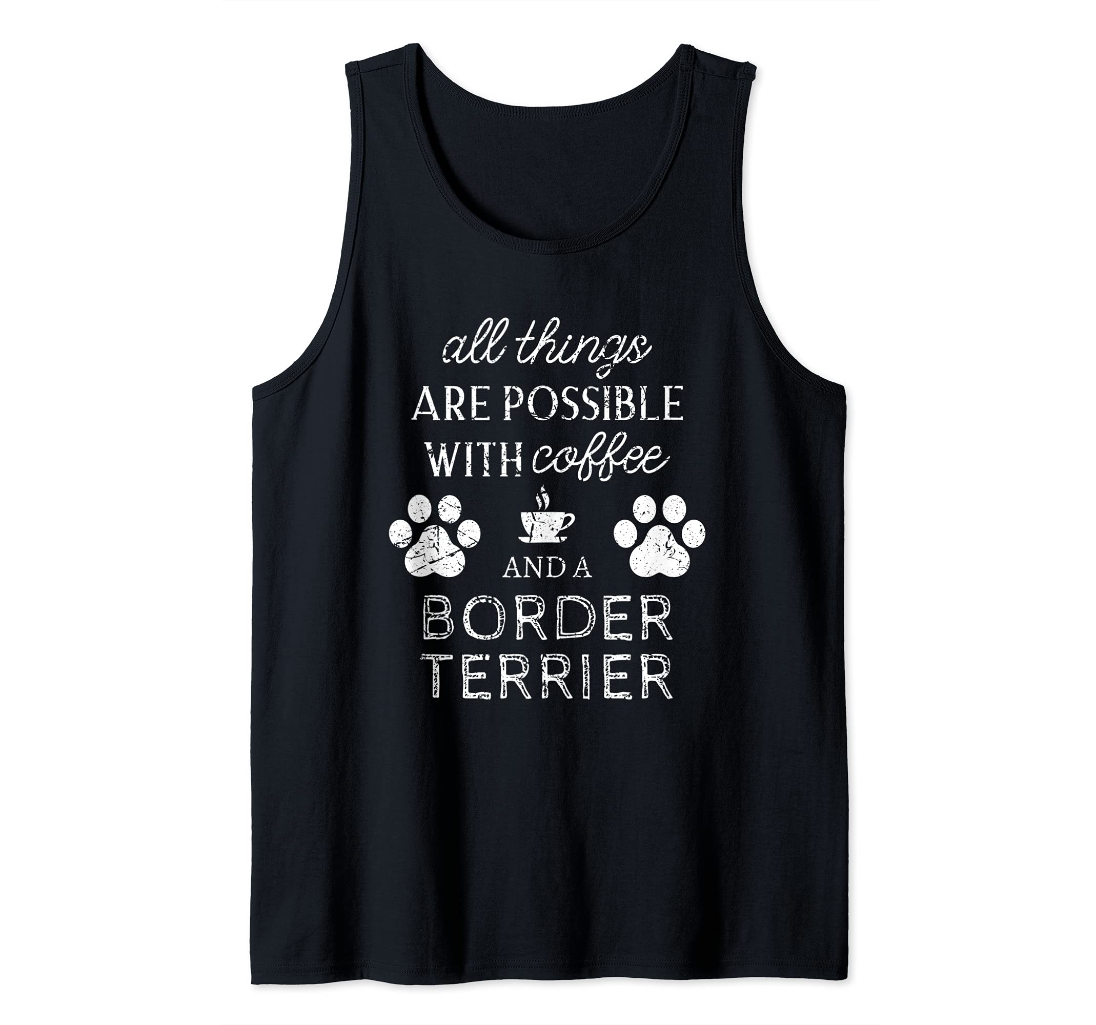 Border Terrier Gifts Dog Quote Distressed Dog Paw Print Tank Top