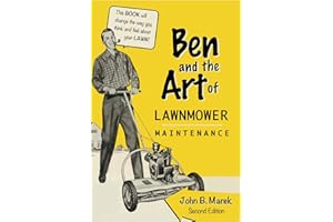 Ben and the Art of Lawnmower Maintenance: Second Edition