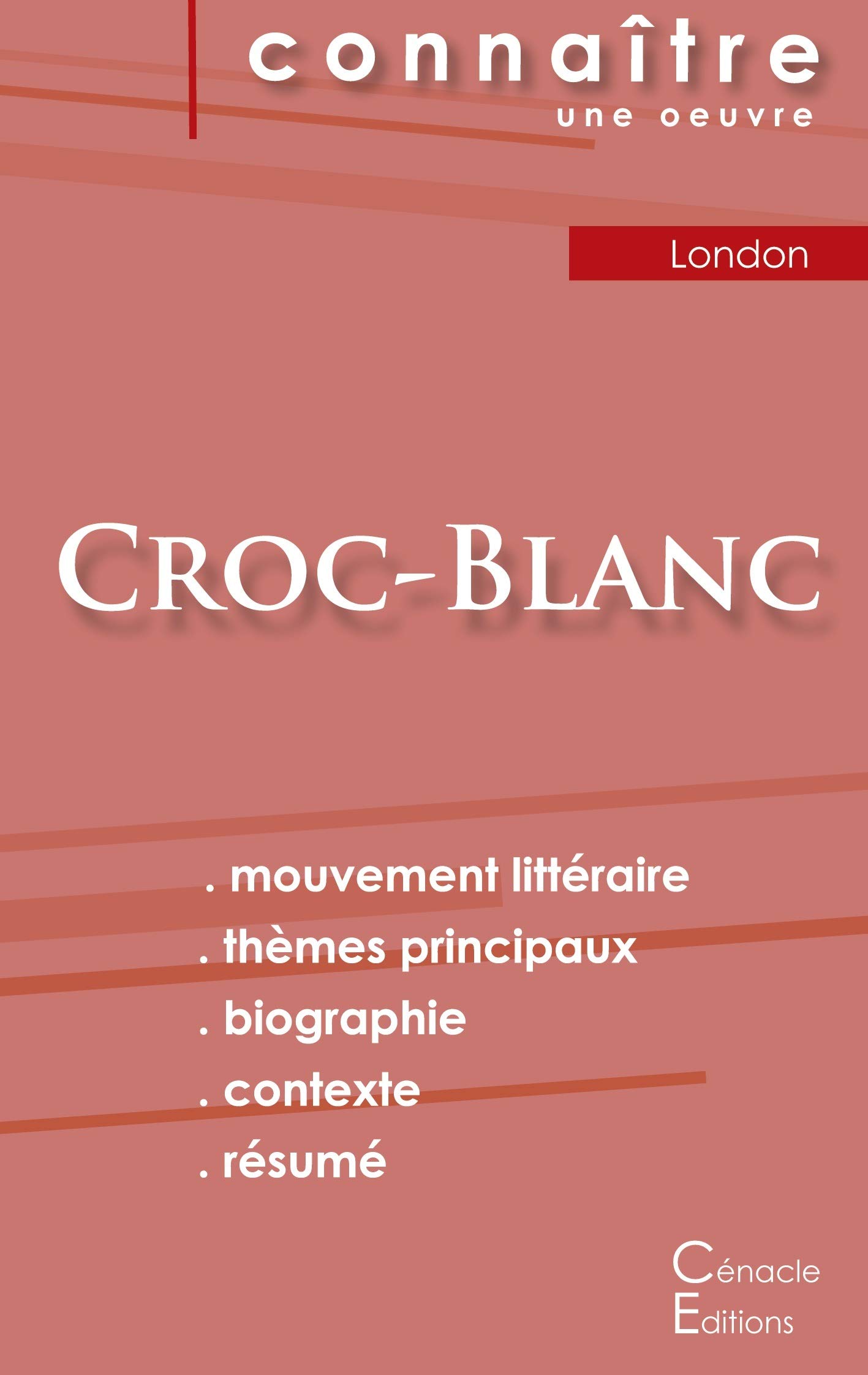 Amazon Fr Fiche De Lecture Croc Blanc De Jack London Analyse Litteraire De Reference Et Resume Complet London Jack Livres