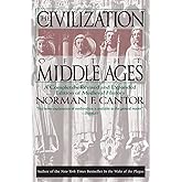 The Civilization of the Middle Ages: A Completely Revised and Expanded Edition of Medieval History