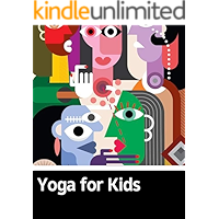 Yoga for Kids: Interesting children's books book cover Yoga for Kids: Interesting children's books book cover