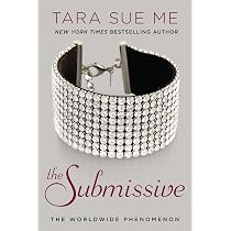 The Submissive (The Submissive Series): Me, Tara Sue ...