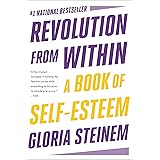 Revolution from Within: A Book of Self-Esteem