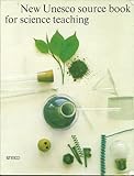 New UNESCO Source Book for Science Teaching