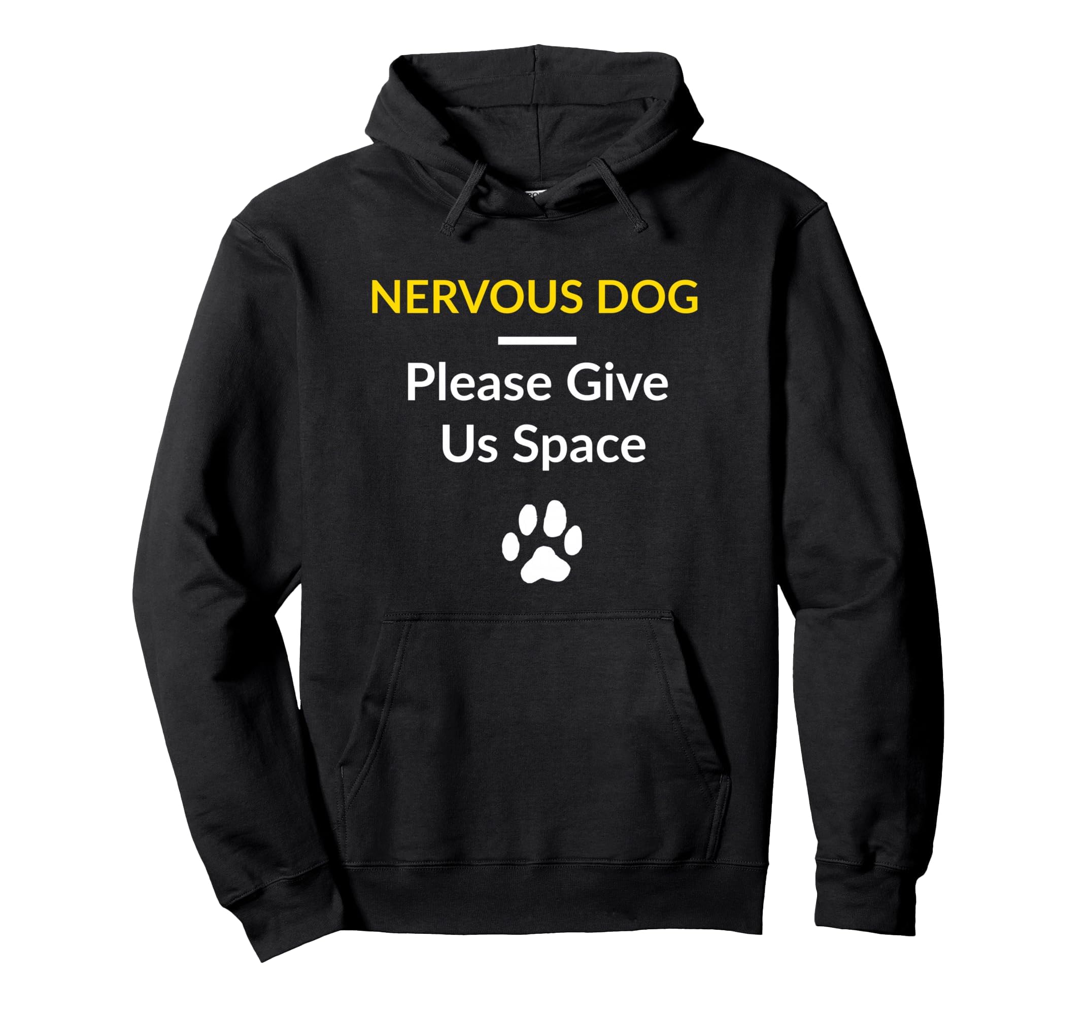 Nervous Dog Please Give Us Space: For Dog Trainers Dog Owner Pullover Hoodie, Adult Unisex, Black, Large