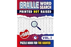 Braille Word Search (Printed, Not Raised) Puzzle Book For The Sighted -VOL.1-: 100 Fun-Puzzles with over 1500 Hidden Words Fo