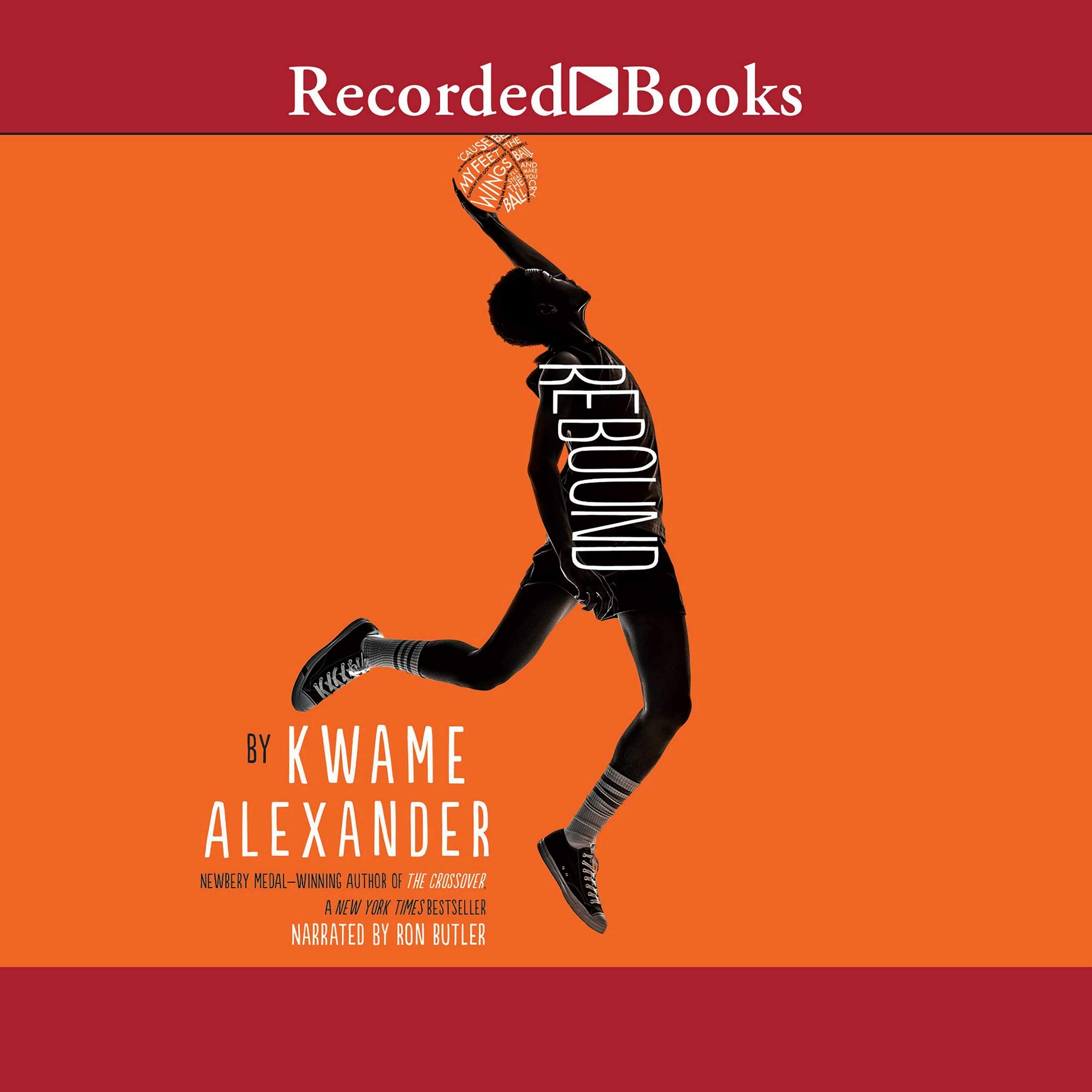 Rebound Kwame Alexander 9781664460539 Amazon Com Books