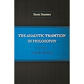 The Analytic Tradition in Philosophy, Volume 2: A New Vision