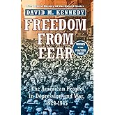 Freedom from Fear: The American People in Depression and War, 1929-1945 (Oxford History of the United States)