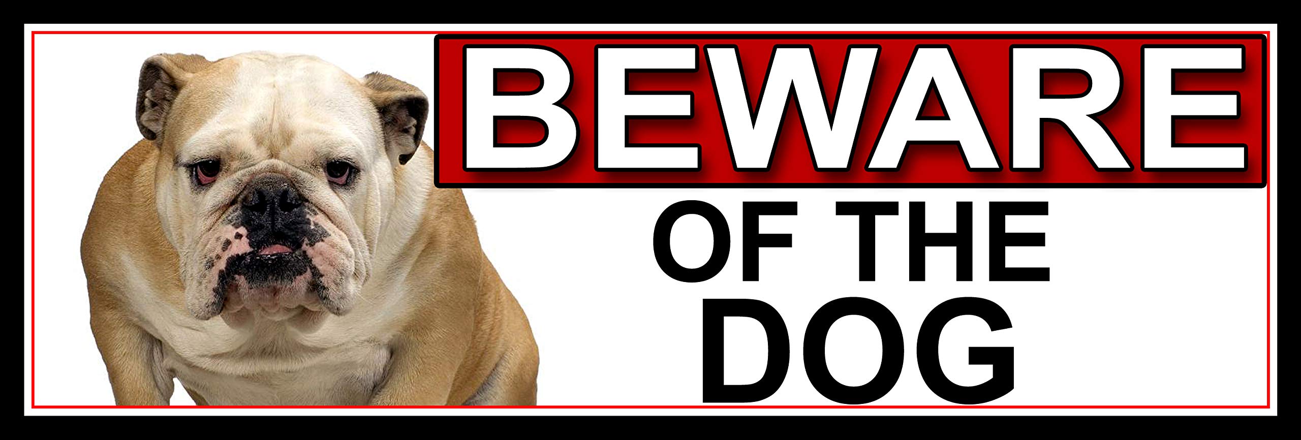 SHAWPRINT Bull Dog BEWARE OF THE DOG METAL GATE SIGN 266mm x 87m. (508H2)