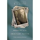 Memoirs of an Ordinary Pastor (Repack): The Life and Reflections of Tom Carson