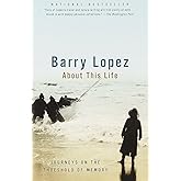 About This Life: Journeys on the Threshold of Memory