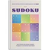200 Stress-Relieving Sudoku Puzzles to Sharpen Your Mind: Presented by Maria Shriver, Patrick Schwarzenegger, and MOSH (Puzzl