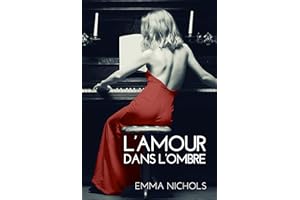 L’Amour dans L’Ombre: Une romance lesbienne poignante au cœur de la Résistance pendant la Seconde Guerre mondiale (French Edi