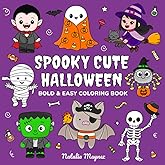 Spooky Cute Halloween: Bold and Easy Coloring Book for Kids and Adults – Spooky and Cute Halloween Characters & Scenes for Re