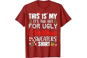RWRAPS This is My Its Too Hot for Ugly Christmas Sweaters T-Shirt