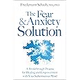 Fear and Anxiety Solution