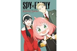 Spy x Family: The Official Anime Guide―Mission Report: 220409-0625