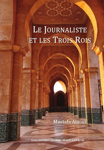 Download Le Journaliste et les Trois Rois PDF