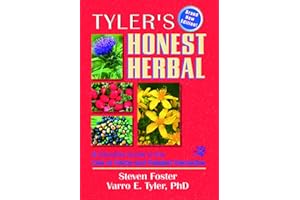 Tyler's Honest Herbal: A Sensible Guide to the Use of Herbs and Related Remedies (4th Edition)