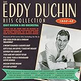 Eddy Duchin Hits Collection 1932-42