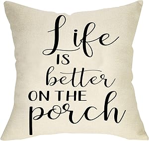 FBCOO Life is Better on The Porch Home Decorative Throw Pillow Cover, Farmhouse Quote Pillowcase Decoration Sign 18 x 18 Outdoor Cushion Cover for Sofa Couch Decor Cotton Line