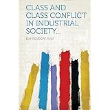 Class and Class Conflict in Industrial Society...