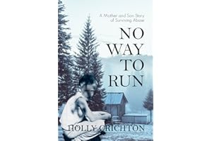 No Way to Run: A Mother and Son Story of Surviving Abuse