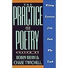 The Practice of Poetry: Writing Exercises From Poets Who Teach