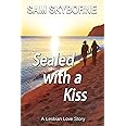 Sealed with a Kiss