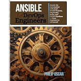Ansible for DevOps Engineers: Hands-On Automation with Real-World Projects, Playbooks, Roles, and CI/CD Pipelines &mdash; From Beginner to Advanced (The Devops engineer series)