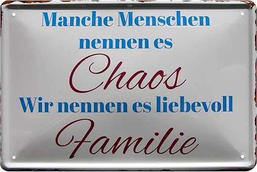 Manche Nennen Es Chaos Wir Liebevoll Familie 20x30 Cm Spruch Blechschild 529 Amazon De Kuche Haushalt