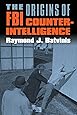 The Origins of FBI Counterintelligence