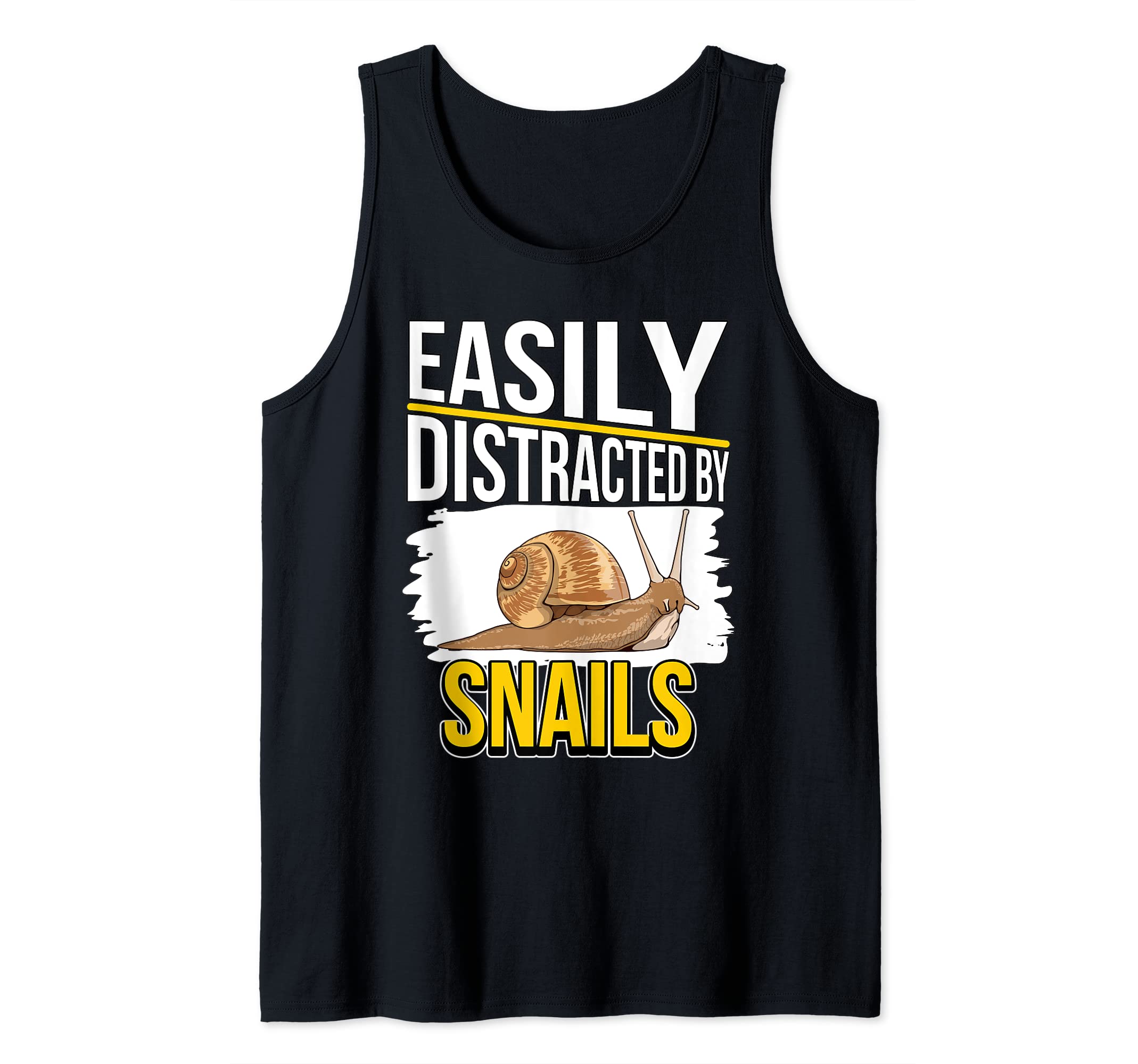 Snail Quote Slug Easily Distracted By Snails Tank Top
