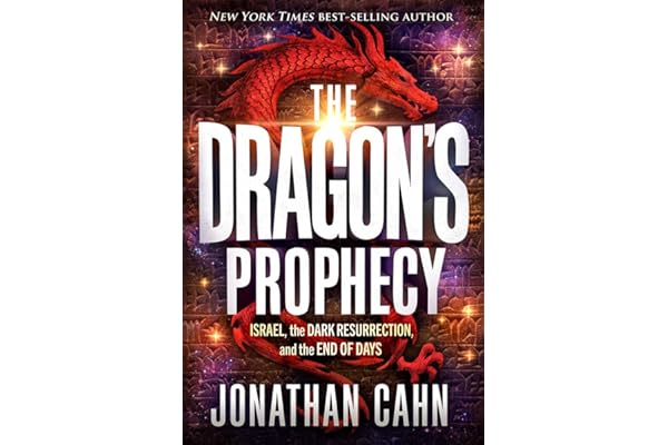 The Dragon's Prophecy: Israel, the Dark Resurrection, and the End of Days