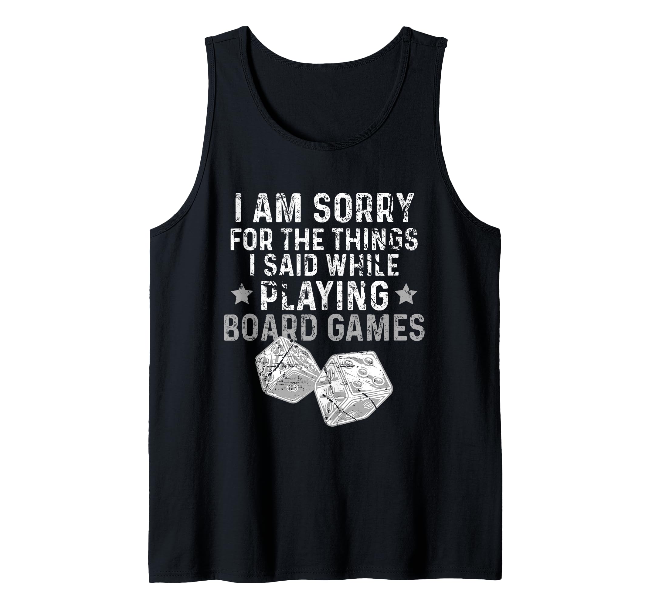 Board Games Made Me Say It Meme Tank Top