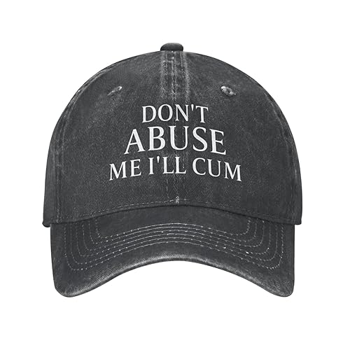 Funny Hat Don't Abuse Me I'll Cum Hat Men Baseball Hats Graphic