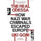 The Real Odessa: How Perón Brought the Nazi War Criminals to Argentina