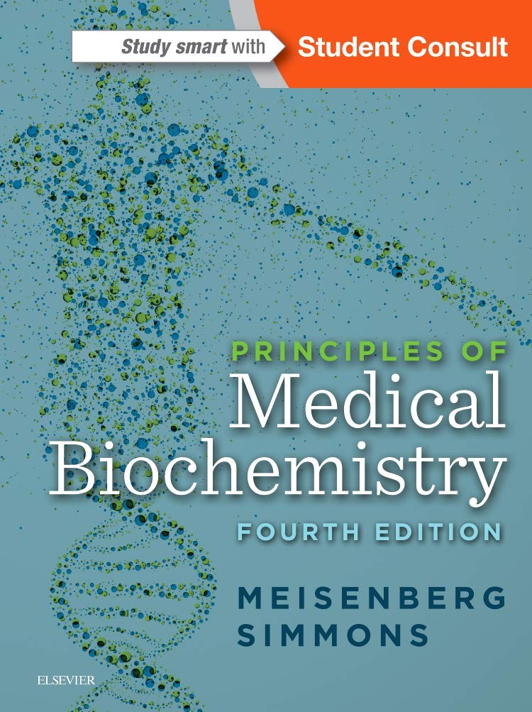 Principles Of Medical Biochemistry 4e With Student Consult Online Access Co Uk Meisenberg Phd Gerhard Simmons Phd William H 9780323296168 Books