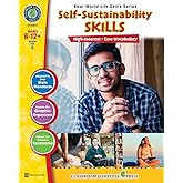 Real World Life Skills - Self-Sustainability Skills Gr. 6-12+ (Life Skills) - Classroom Complete Press
