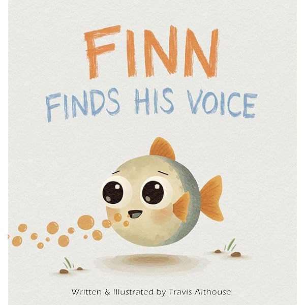 Finn Finds His Voice: Althouse, Travis, Althouse, Travis