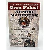 Armed Madhouse: Who's Afraid of Osama Wolf?, China Floats, Bush Sinks, The Scheme to Steal '08, No Child's Behind Left, and O