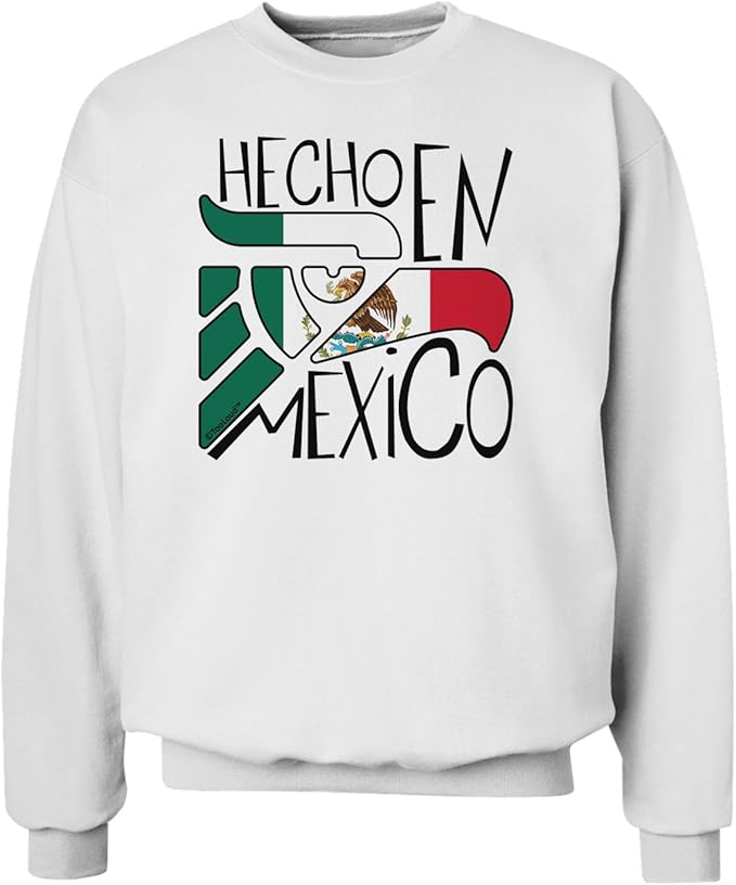 TOOLOUD Hecho en Mexico Design Mexican Flag Sweatshirt White 2XL Clothing