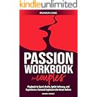 THE PASSION WORKBOOK FOR COUPLES: A Playbook to Spark Desire, Ignite Intimacy, and Experience a Sensual Explosion Like Never Before