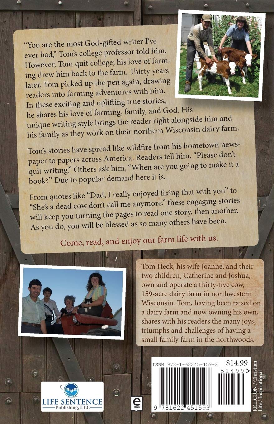 Life On The Family Farm Under An Open Heaven Heck Tom 9781622451593 Amazon Com Books